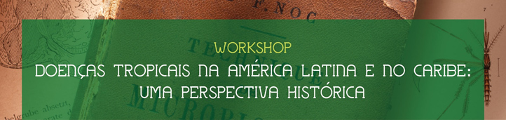 Workshop ‘Doenças Tropicais’ – Programação