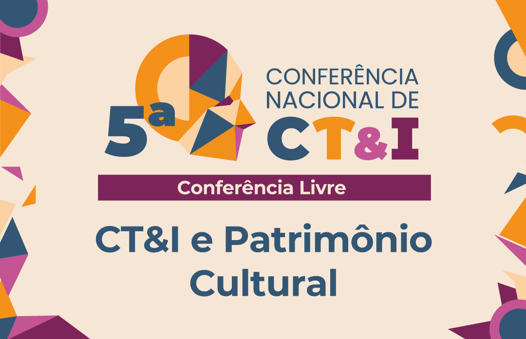 COC organiza Conferência Livre ‘CT&I e Patrimônio Cultural’