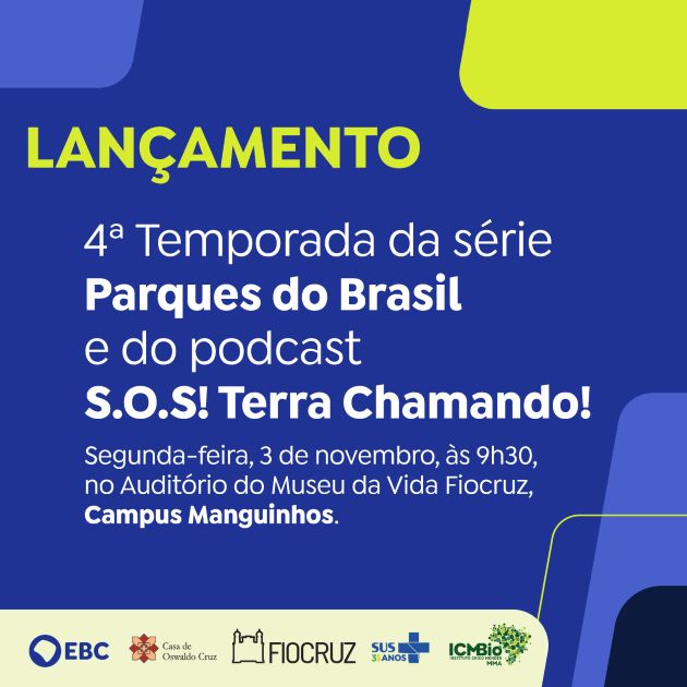 Série Parques do Brasil tem 4ª temporada lançada na Fiocruz