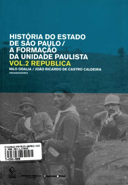 imagem de ODALIA, Nilo; CALDEIRA, João Ricardo de Castro (org.). História do estado de São Paulo: a formação da unidade paulista. São Paulo: Unesp, 2010. 3 v.